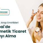 Dubai'de Kozmetik Ürünleri Onay Süreçleri