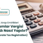 Dubai'de Kurumlar Vergisi Kaydı Nasıl Yapılır? 2026 Rehberi