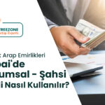 Dubai'de Kurumsal ve Şahsi Kredi Nasıl Kullanılır?