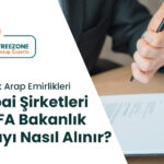 Dubai şirketleri için MOFA Bakanlık Evrak Onayı
